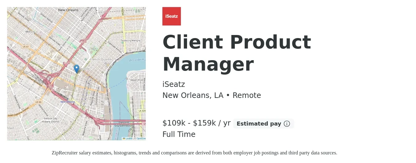 iSeatz job posting for a Client Product Manager in New Orleans, LA with a salary of $109,000 to $159,000 Yearly with a map of New Orleans location.