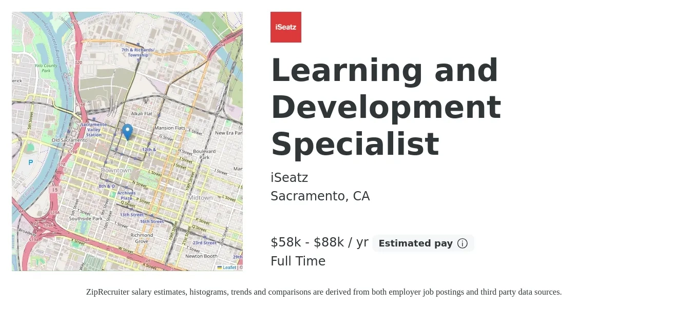 iSeatz job posting for a Learning and Development Specialist in Sacramento, CA with a salary of $58,000 to $88,000 Yearly with a map of Sacramento location.