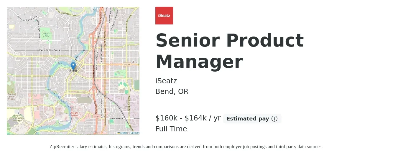 iSeatz job posting for a Senior Product Manager in Bend, OR with a salary of $160,000 to $164,000 Yearly with a map of Bend location.