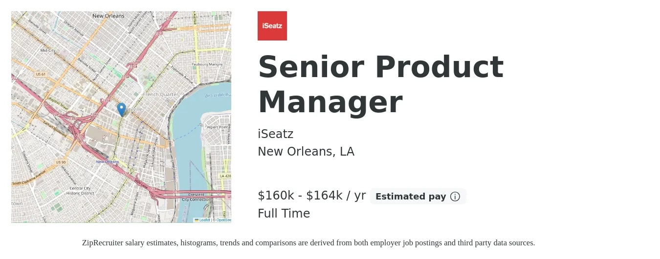 iSeatz job posting for a Senior Product Manager in New Orleans, LA with a salary of $160,000 to $164,000 Yearly with a map of New Orleans location.