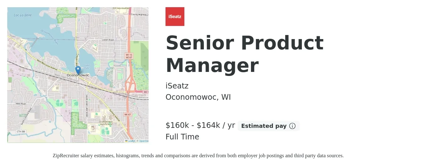 iSeatz job posting for a Senior Product Manager in Oconomowoc, WI with a salary of $160,000 to $164,000 Yearly with a map of Oconomowoc location.