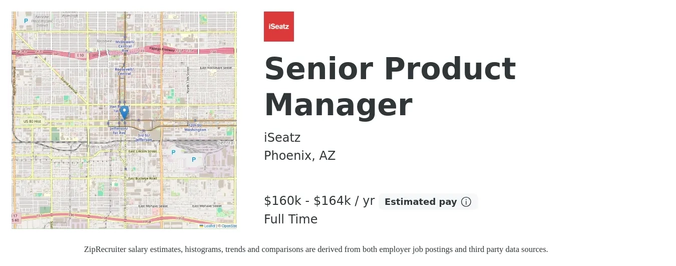 iSeatz job posting for a Senior Product Manager in Phoenix, AZ with a salary of $160,000 to $164,000 Yearly with a map of Phoenix location.