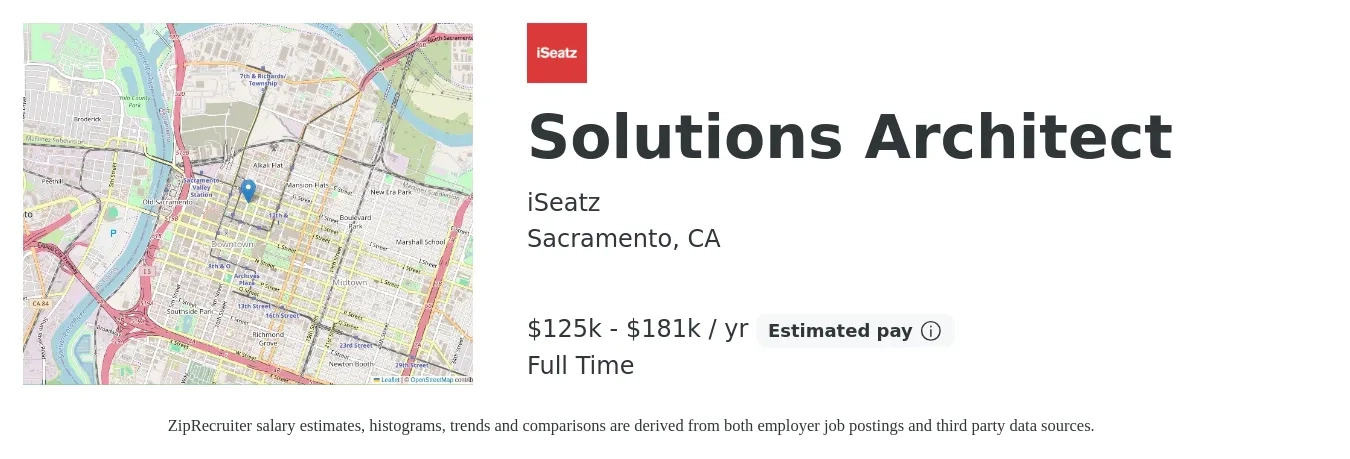 iSeatz job posting for a Solutions Architect in Sacramento, CA with a salary of $125,500 to $181,000 Yearly with a map of Sacramento location.