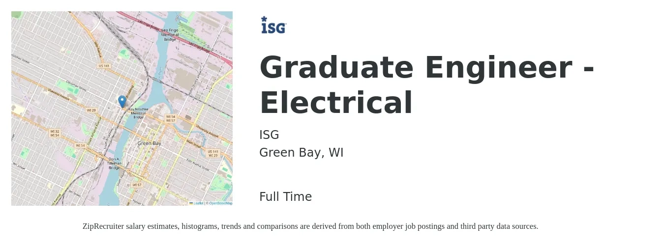 ISG job posting for a Graduate Engineer - Electrical in Green Bay, WI with a salary of $80,700 to $128,400 Yearly with a map of Green Bay location.