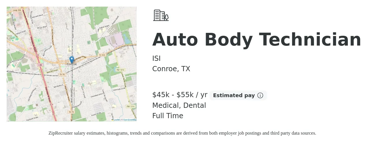 ISI job posting for a Auto Body Technician in Conroe, TX with a salary of $45,000 to $55,000 Yearly and benefits including dental, life_insurance, medical, and retirement with a map of Conroe location.