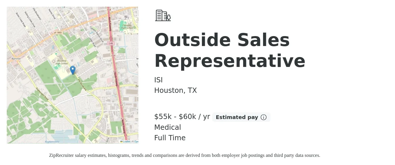 ISI job posting for a Outside Sales Representative in Houston, TX with a salary of $55,000 to $60,000 Yearly and benefits including medical, and retirement with a map of Houston location.
