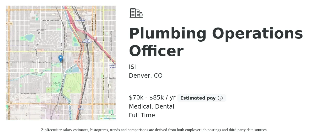 ISI job posting for a Plumbing Operations Officer in Denver, CO with a salary of $70,000 to $85,000 Yearly and benefits including dental, life_insurance, medical, and retirement with a map of Denver location.