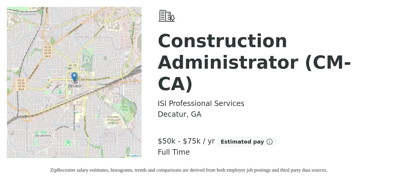 ISI Professional Services job posting for a Construction Administrator (CM-CA) in Decatur, GA with a salary of $50,000 to $75,000 Yearly and benefits including pto, retirement, vision, dental, life_insurance, and medical with a map of Decatur location.