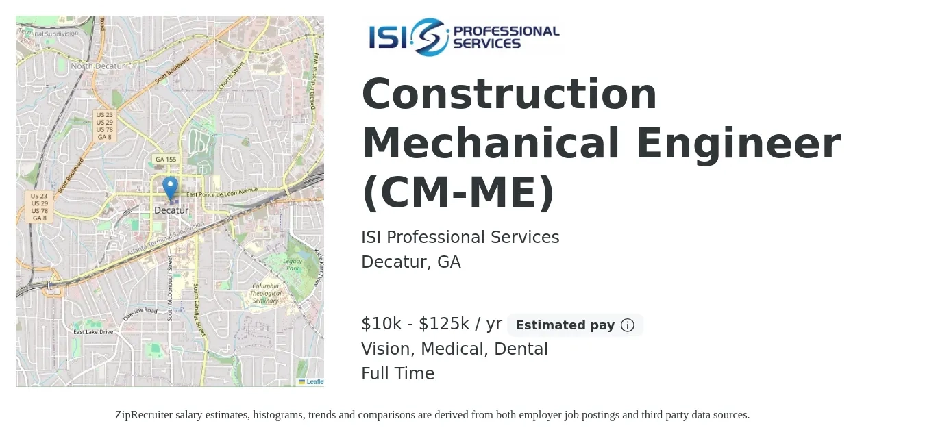 ISI Professional Services job posting for a Construction Mechanical Engineer (CM-ME) in Decatur, GA with a salary of $10,000 to $125,000 Yearly and benefits including vision, dental, life_insurance, medical, pto, and retirement with a map of Decatur location.