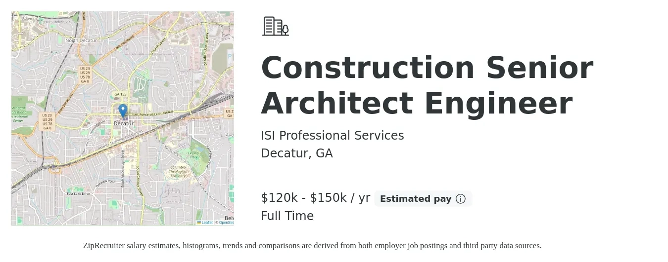 ISI Professional Services job posting for a Construction Senior Architect Engineer in Decatur, GA with a salary of $120,000 to $150,000 Yearly with a map of Decatur location.