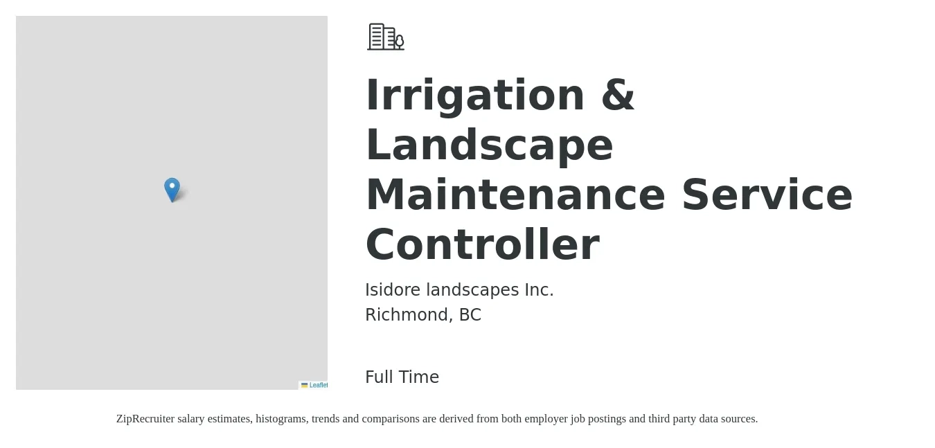 Isidore landscapes Inc. job posting for a Irrigation & Landscape Maintenance Service Controller in Richmond, BC with a salary of $25 to $30 Hourly with a map of Richmond location.