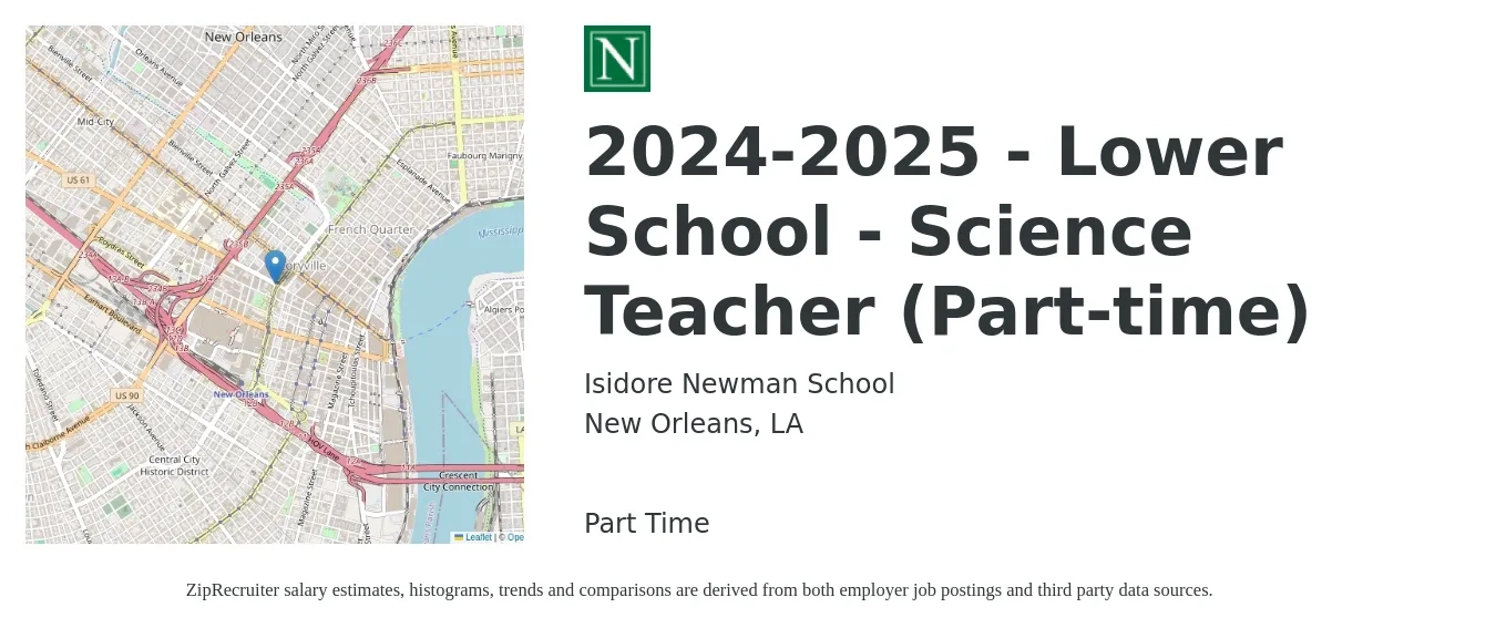 Isidore Newman School job posting for a 2024-2025 - Lower School - Science Teacher (Part-time) in New Orleans, LA with a salary of $46,600 to $60,100 Yearly with a map of New Orleans location.