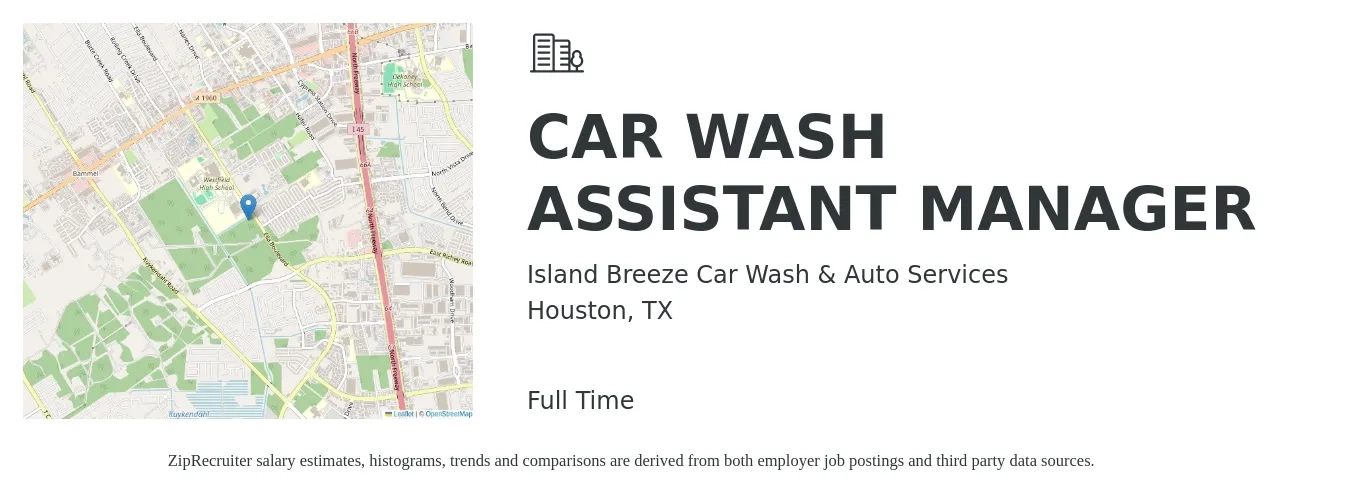 Island Breeze Car Wash & Auto Services job posting for a CAR WASH ASSISTANT MANAGER in Houston, TX with a salary of $13 to $17 Hourly with a map of Houston location.