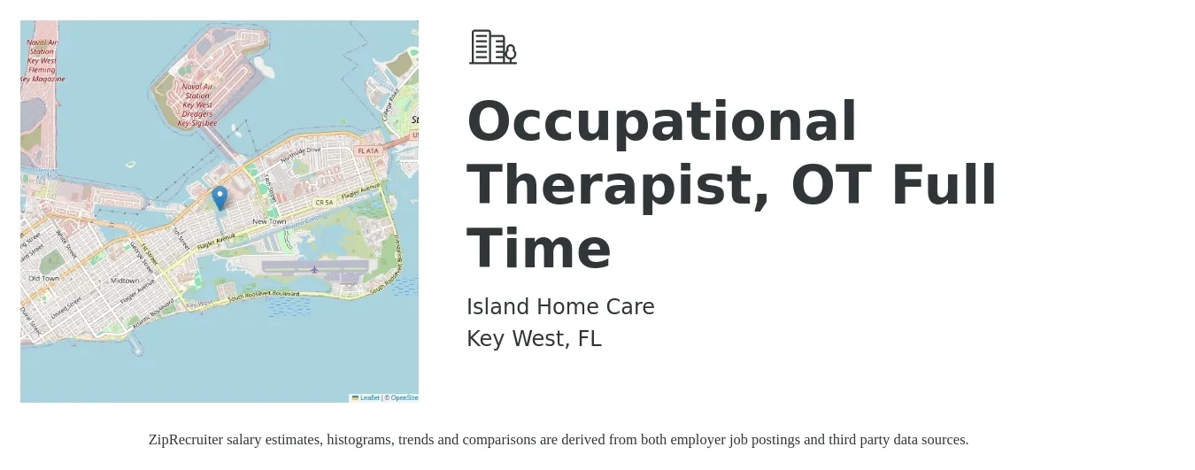 Island Home Care job posting for a Occupational Therapist, OT Full Time in Key West, FL with a salary of $40 to $52 Hourly with a map of Key West location.