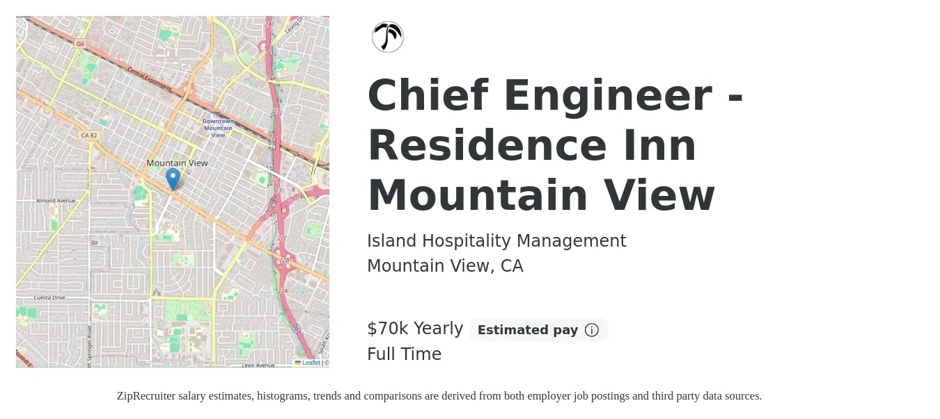 Island Hospitality Management job posting for a Chief Engineer - Residence Inn Mountain View in Mountain View, CA with a salary of $70,000 Yearly with a map of Mountain View location.