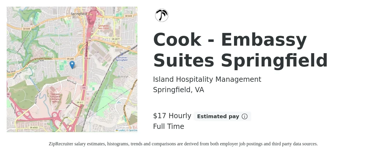 Island Hospitality Management job posting for a Cook - Embassy Suites Springfield in Springfield, VA with a salary of $18 Hourly with a map of Springfield location.