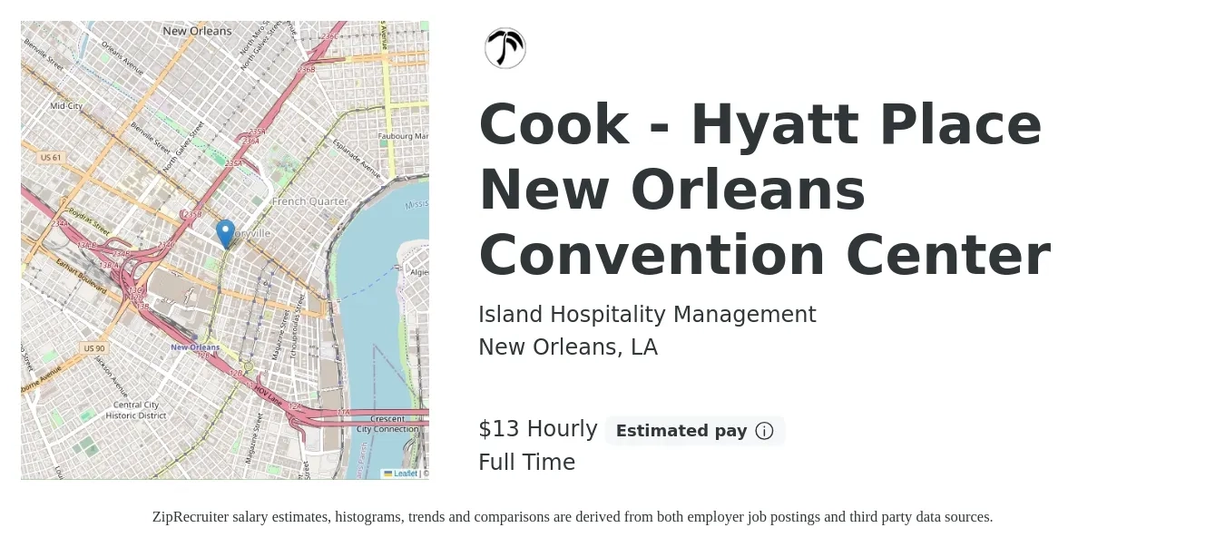 Island Hospitality Management job posting for a Cook - Hyatt Place New Orleans Convention Center in New Orleans, LA with a salary of $14 Hourly with a map of New Orleans location.