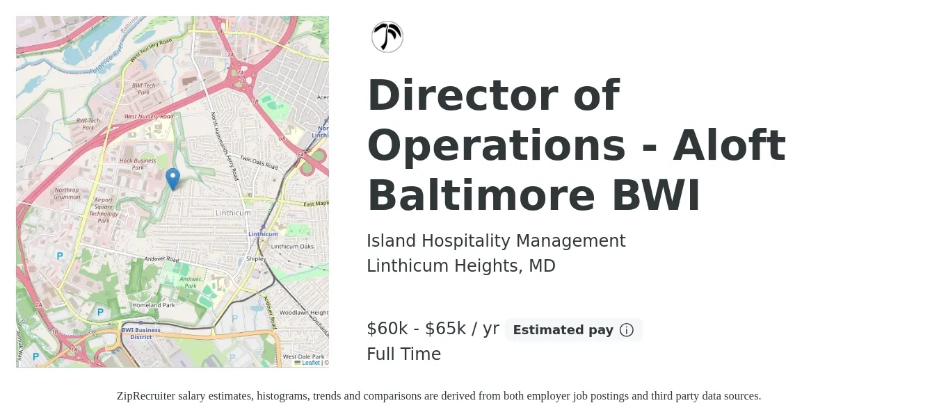 Island Hospitality Management job posting for a Director of Operations - Aloft Baltimore BWI in Linthicum Heights, MD with a salary of $60,000 to $65,000 Yearly with a map of Linthicum Heights location.