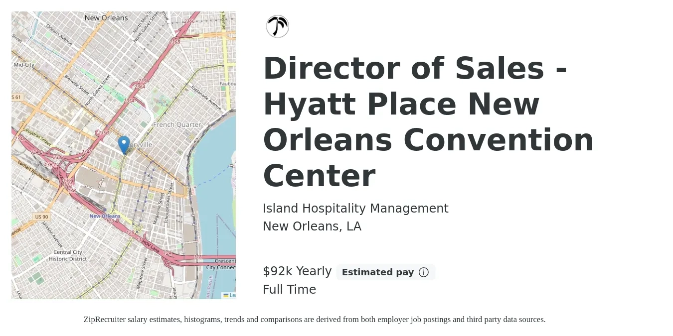 Island Hospitality Management job posting for a Director of Sales - Hyatt Place New Orleans Convention Center in New Orleans, LA with a salary of $92,000 Yearly with a map of New Orleans location.
