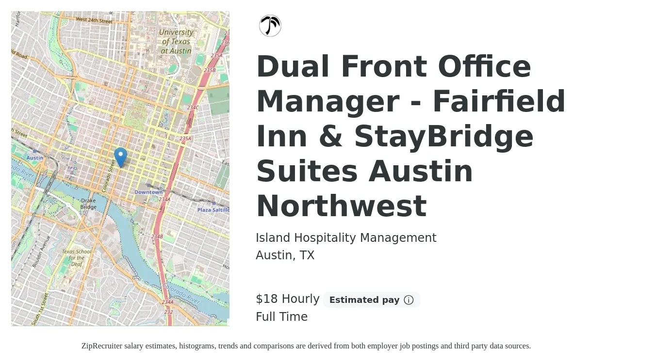 Island Hospitality Management job posting for a Dual Front Office Manager - Fairfield Inn & StayBridge Suites Austin Northwest in Austin, TX with a salary of $19 Hourly with a map of Austin location.