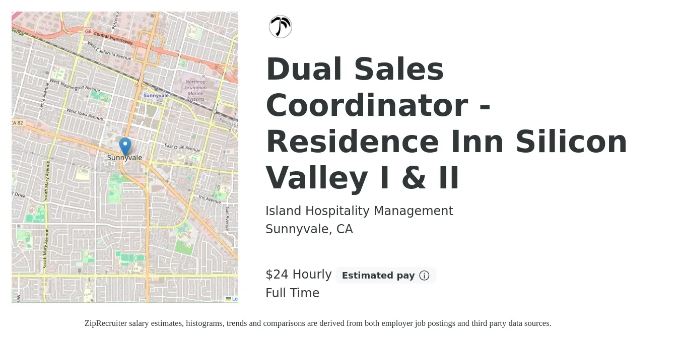 Island Hospitality Management job posting for a Dual Sales Coordinator - Residence Inn Silicon Valley I & II in Sunnyvale, CA with a salary of $25 Hourly with a map of Sunnyvale location.