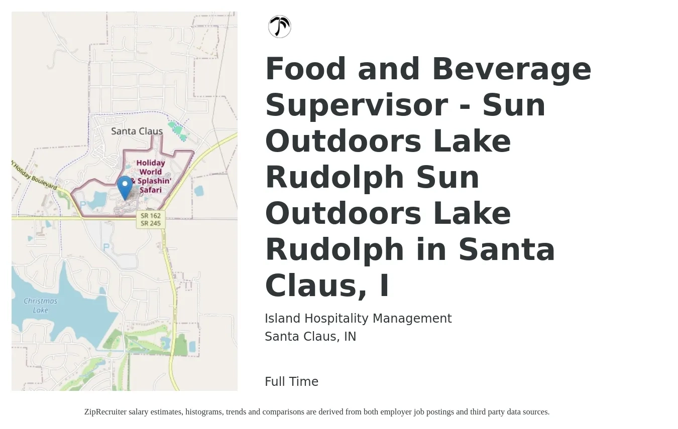 Island Hospitality Management job posting for a Food and Beverage Supervisor - Sun Outdoors Lake Rudolph Sun Outdoors Lake Rudolph in Santa Claus, I in Santa Claus, IN with a salary of $40,000 to $64,700 Yearly with a map of Santa Claus location.