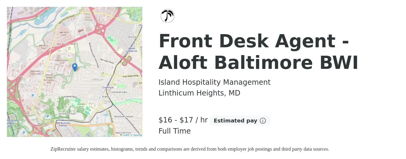 Island Hospitality Management job posting for a Front Desk Agent - Aloft Baltimore BWI in Linthicum Heights, MD with a salary of $16 Hourly with a map of Linthicum Heights location.