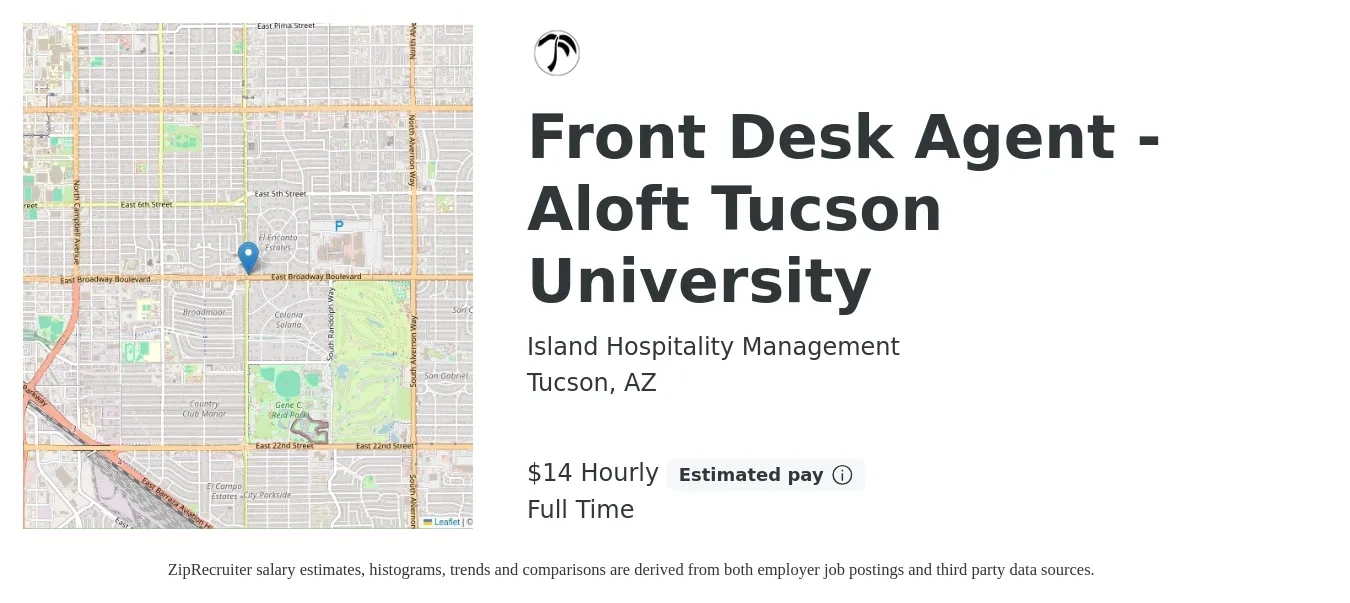 Island Hospitality Management job posting for a Front Desk Agent - Aloft Tucson University in Tucson, AZ with a salary of $15 Hourly with a map of Tucson location.