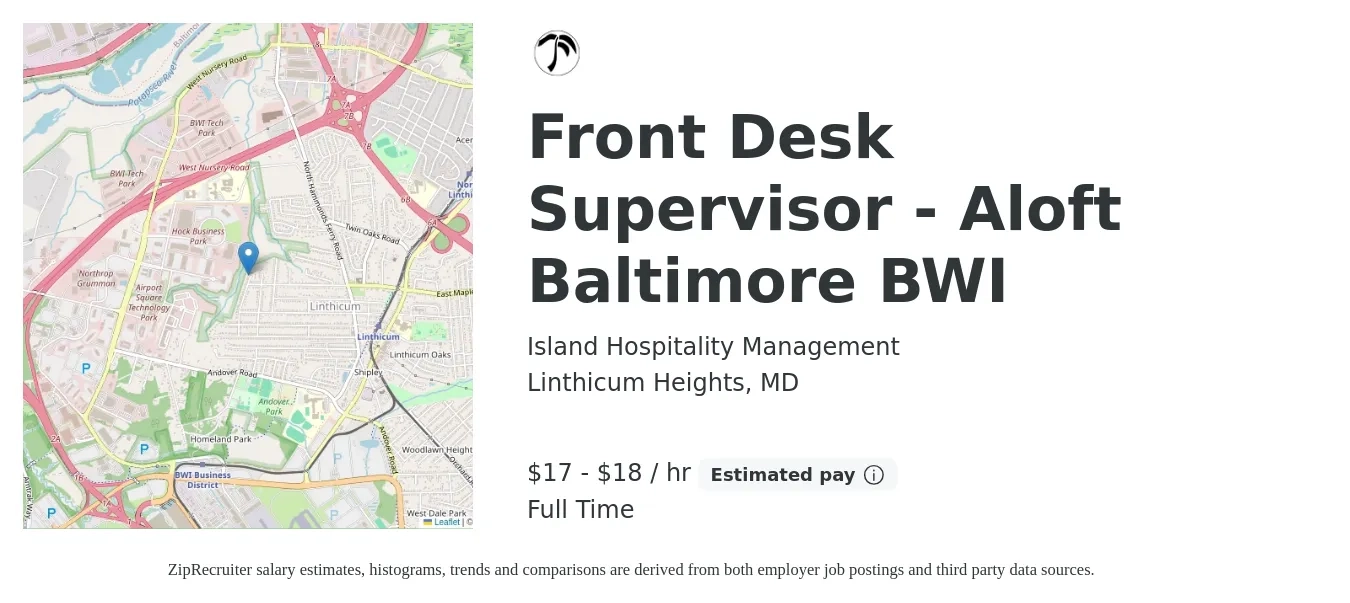 Island Hospitality Management job posting for a Front Desk Supervisor - Aloft Baltimore BWI in Linthicum Heights, MD with a salary of $18 to $19 Hourly with a map of Linthicum Heights location.