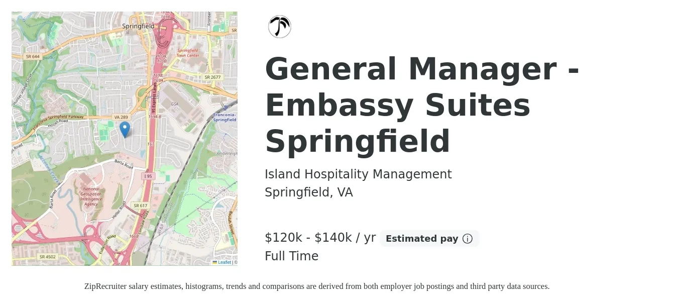 Island Hospitality Management job posting for a General Manager - Embassy Suites Springfield in Springfield, VA with a salary of $120,000 to $140,000 Yearly with a map of Springfield location.