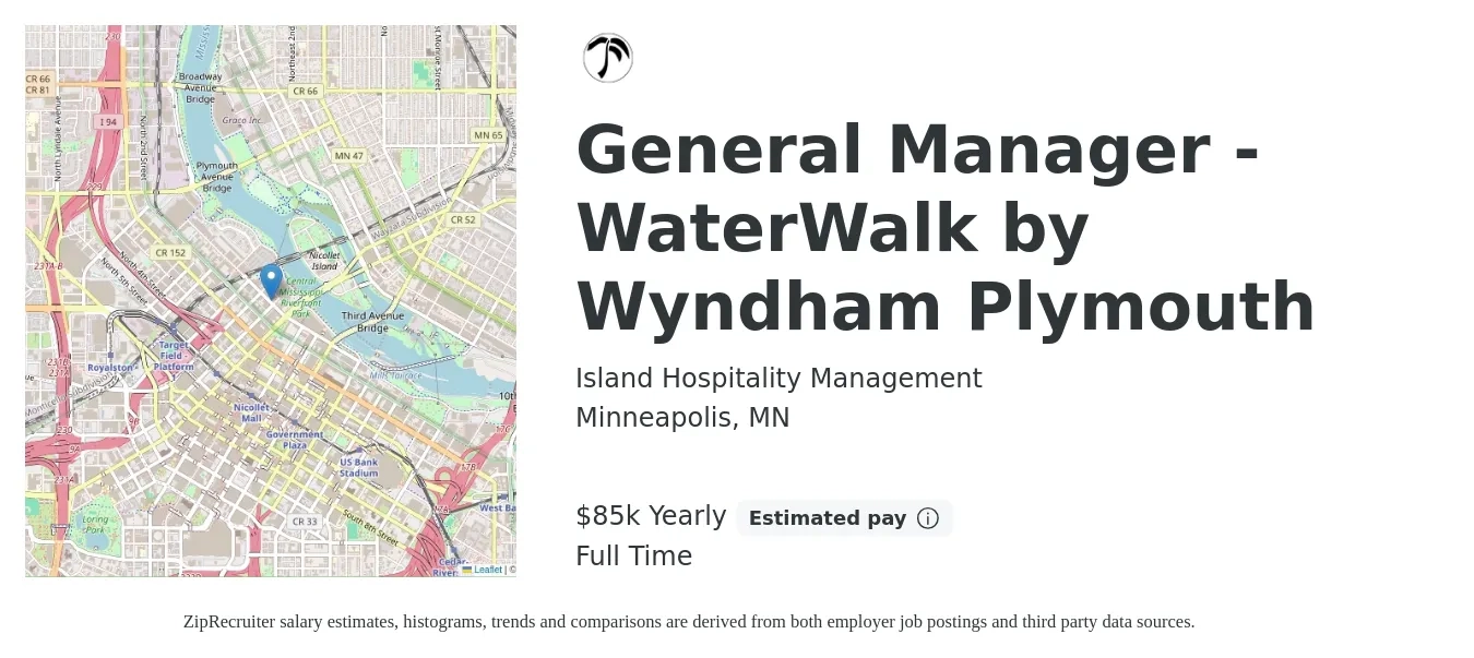 Island Hospitality Management job posting for a General Manager - WaterWalk by Wyndham Plymouth in Minneapolis, MN with a salary of $85,000 Yearly with a map of Minneapolis location.