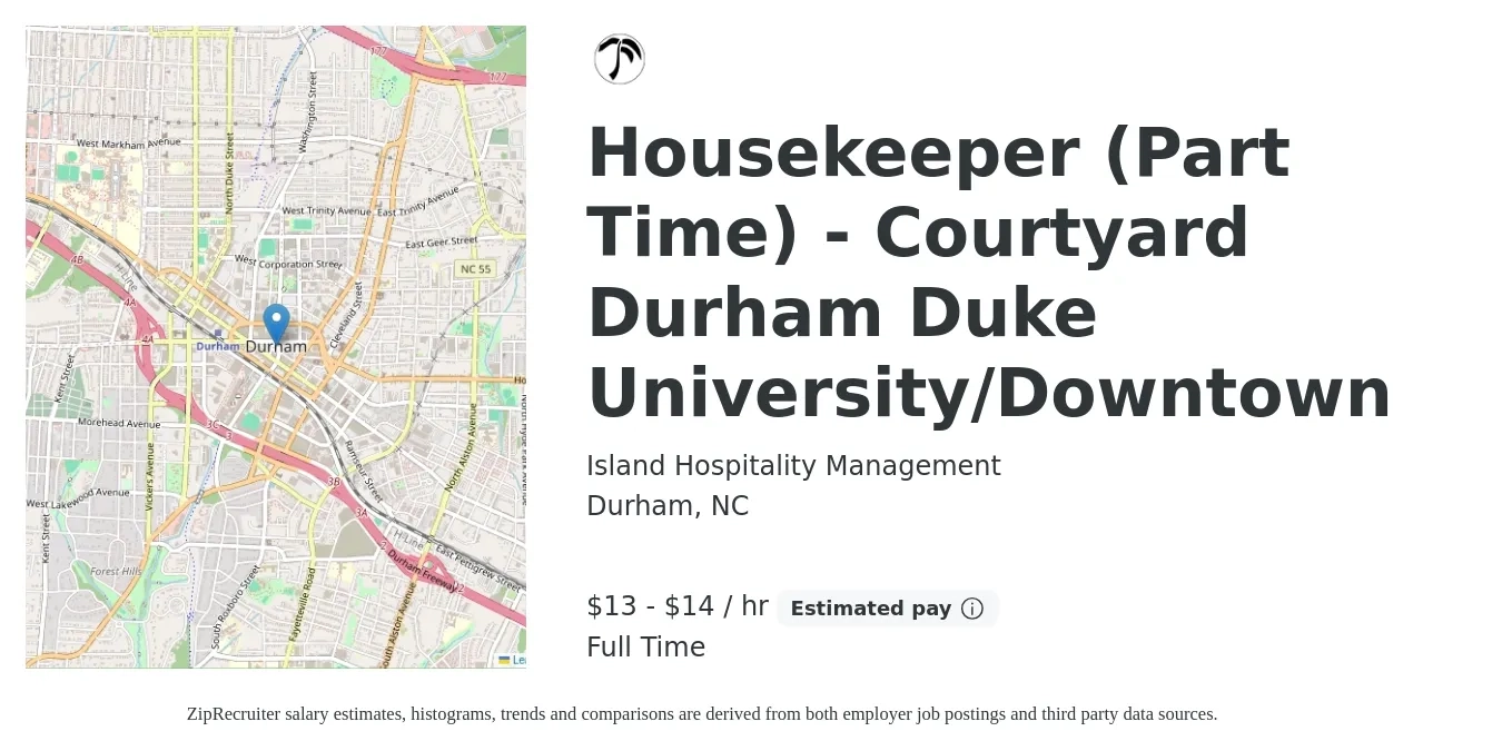 Island Hospitality Management job posting for a Housekeeper (Part Time) - Courtyard Durham Duke University/Downtown in Durham, NC with a salary of $14 to $15 Hourly with a map of Durham location.