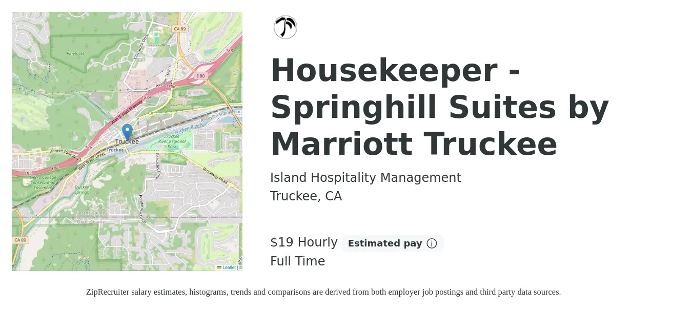 Island Hospitality Management job posting for a Housekeeper - Springhill Suites by Marriott Truckee in Truckee, CA with a salary of $20 Hourly with a map of Truckee location.