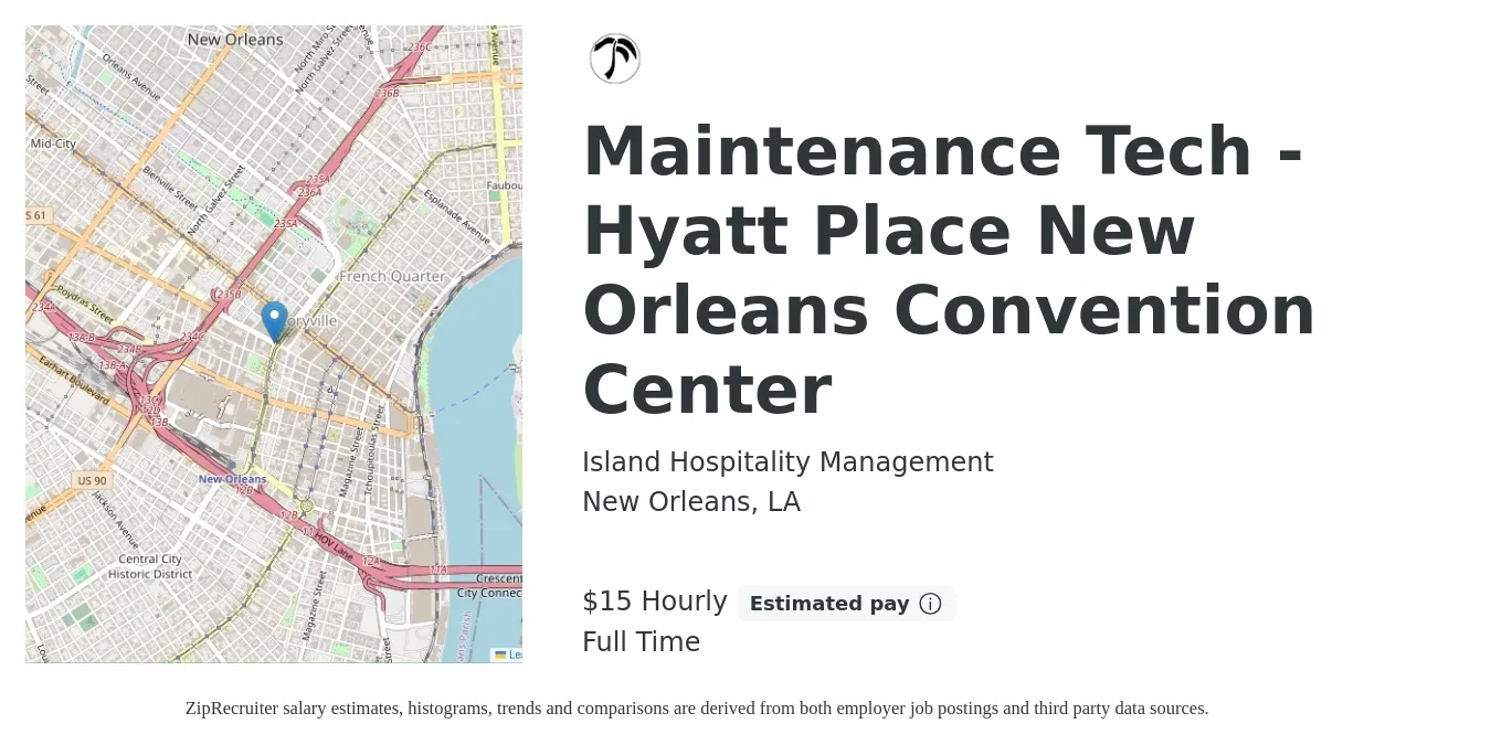 Island Hospitality Management job posting for a Maintenance Tech - Hyatt Place New Orleans Convention Center in New Orleans, LA with a salary of $16 Hourly with a map of New Orleans location.