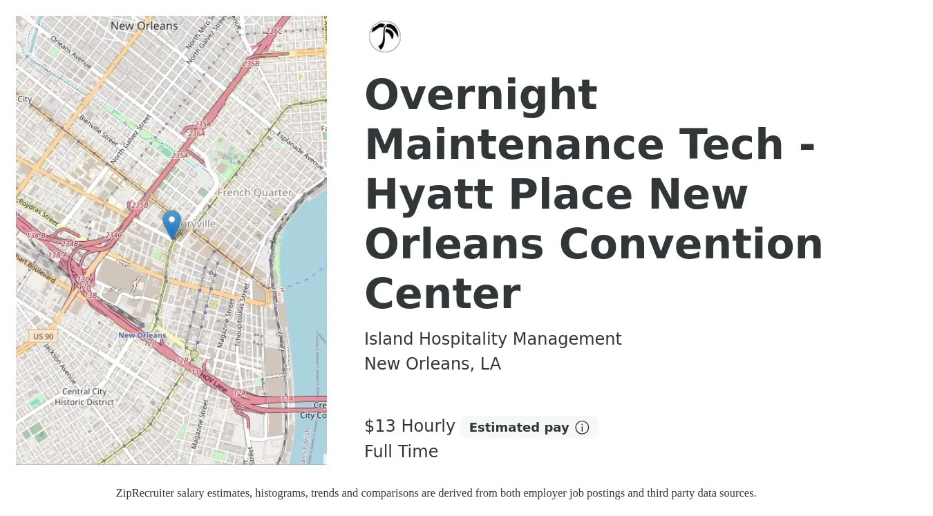 Island Hospitality Management job posting for a Overnight Maintenance Tech - Hyatt Place New Orleans Convention Center in New Orleans, LA with a salary of $14 Hourly with a map of New Orleans location.