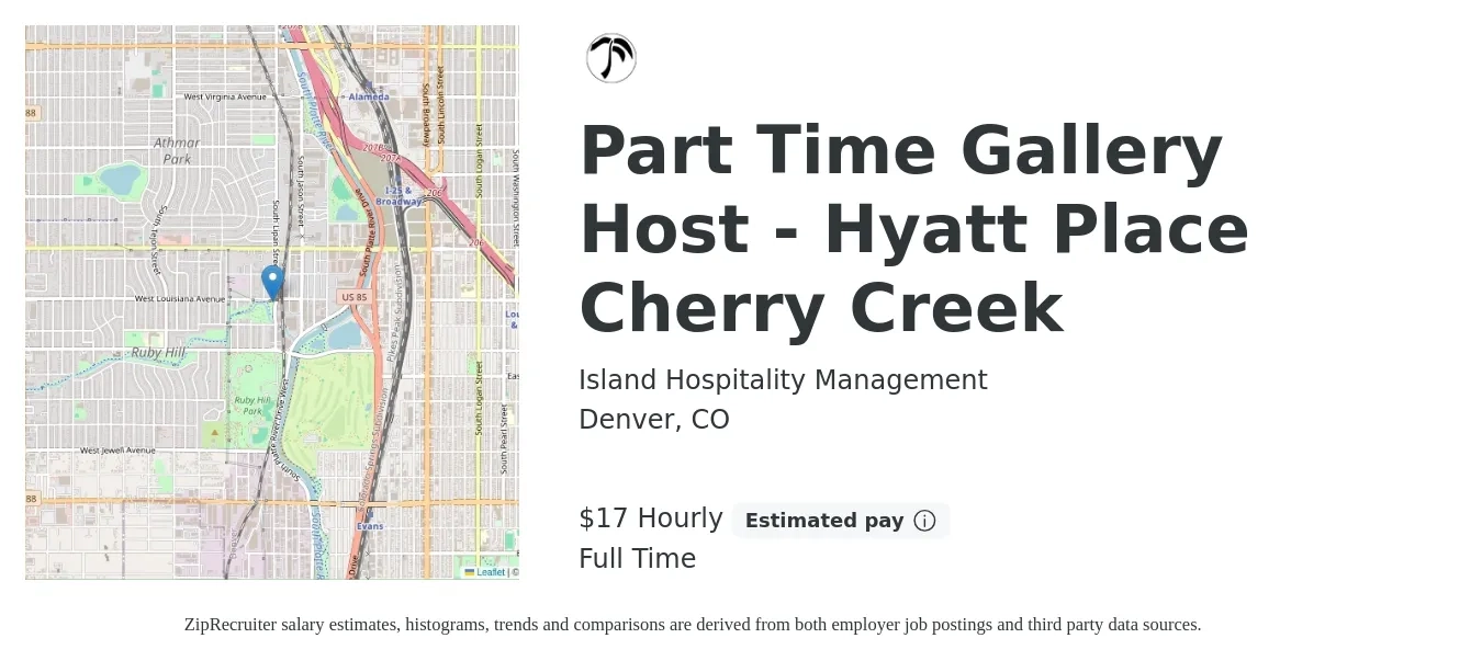 Island Hospitality Management job posting for a Part Time Gallery Host - Hyatt Place Cherry Creek in Denver, CO with a salary of $18 Hourly with a map of Denver location.