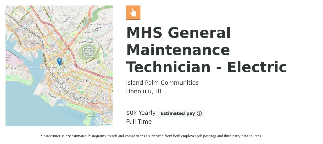 Island Palm Communities job posting for a MHS General Maintenance Technician - Electric in Honolulu, HI with a salary of $29 Yearly with a map of Honolulu location.