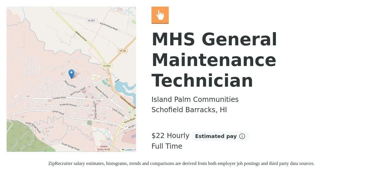 Island Palm Communities job posting for a MHS General Maintenance Technician in Schofield Barracks, HI with a salary of $24 Hourly with a map of Schofield Barracks location.