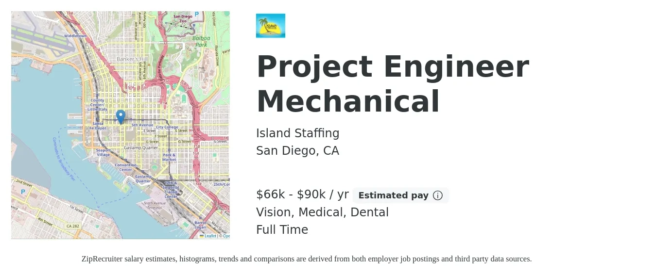 Island Staffing job posting for a Project Engineer Mechanical in San Diego, CA with a salary of $66,000 to $90,000 Yearly and benefits including retirement, vision, dental, life_insurance, and medical with a map of San Diego location.
