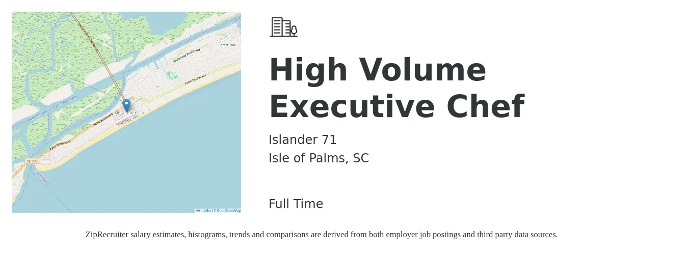 Islander 71 job posting for a High Volume Executive Chef in Isle of Palms, SC with a salary of $68,400 to $94,300 Yearly with a map of Isle of Palms location.