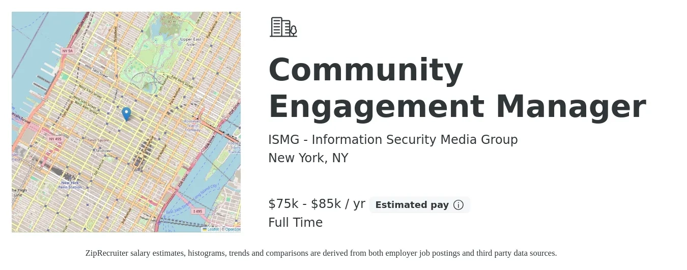ISMG - Information Security Media Group job posting for a Community Engagement Manager in New York, NY with a salary of $75,000 to $85,000 Yearly with a map of New York location.