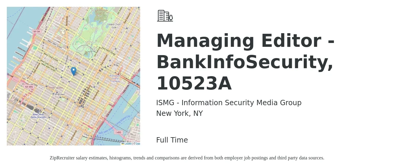 ISMG - Information Security Media Group job posting for a Managing Editor - BankInfoSecurity, 10523A in New York, NY with a salary of $54,200 to $102,800 Yearly with a map of New York location.