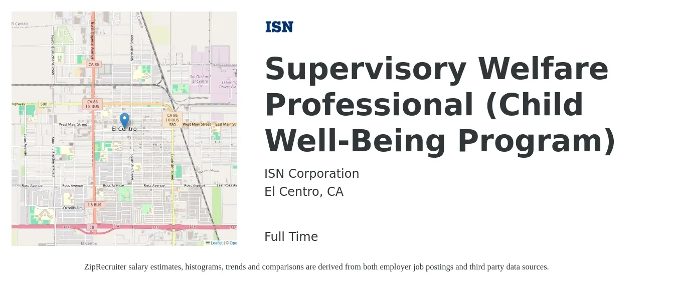 ISN Corporation job posting for a Supervisory Welfare Professional (Child Well-Being Program) in El Centro, CA with a salary of $18 to $30 Hourly with a map of El Centro location.