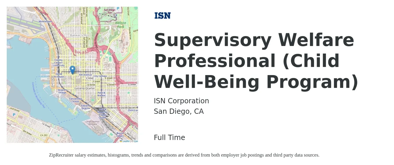 ISN Corporation job posting for a Supervisory Welfare Professional (Child Well-Being Program) in San Diego, CA with a salary of $19 to $32 Hourly with a map of San Diego location.