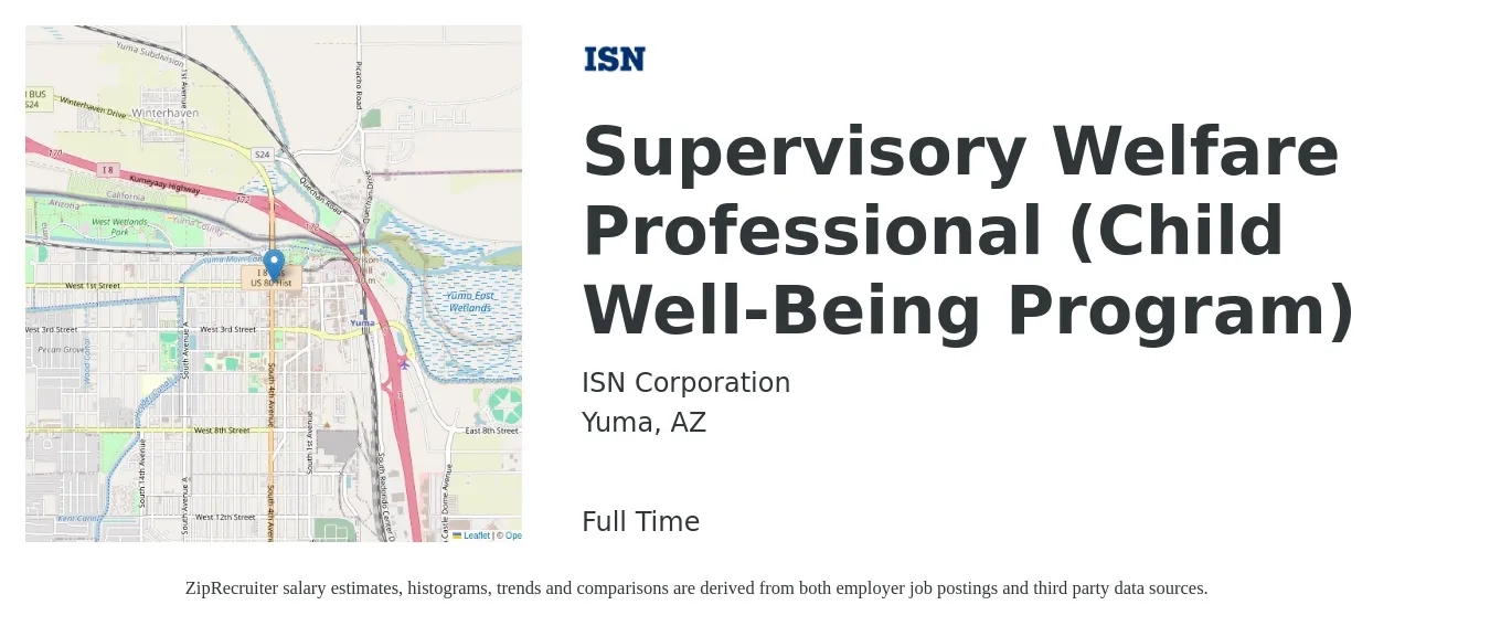 ISN Corporation job posting for a Supervisory Welfare Professional (Child Well-Being Program) in Yuma, AZ with a salary of $18 to $30 Hourly with a map of Yuma location.