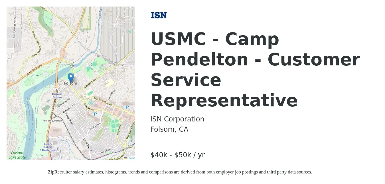 ISN Corporation job posting for a USMC - Camp Pendelton - Customer Service Representative in Folsom, CA with a salary of $40,000 to $50,000 Yearly with a map of Folsom location.