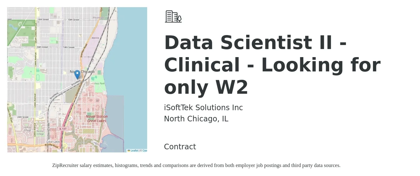 iSoftTek Solutions Inc job posting for a Data Scientist II - Clinical - Looking for only W2 in North Chicago, IL with a salary of $94,700 to $130,800 Yearly with a map of North Chicago location.