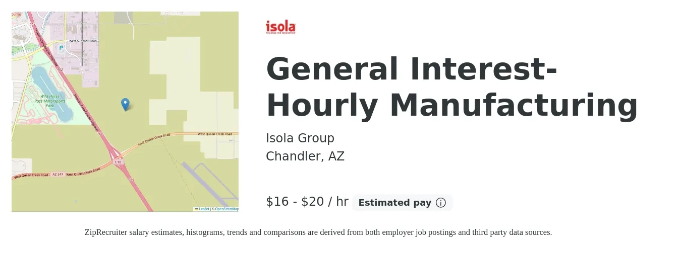 Isola Group job posting for a General Interest- Hourly Manufacturing in Chandler, AZ with a salary of $18 to $22 Hourly with a map of Chandler location.