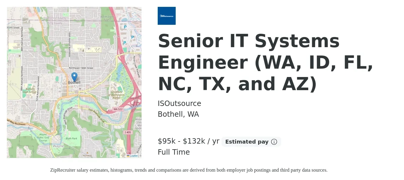 ISOutsource job posting for a Senior IT Systems Engineer (WA, ID, FL, NC, TX, and AZ) in Bothell, WA with a salary of $95,000 to $132,500 Yearly with a map of Bothell location.