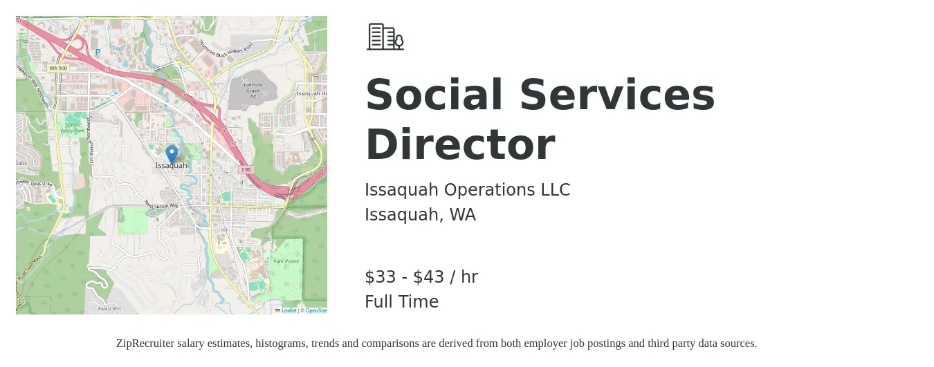 Issaquah Operations LLC job posting for a Social Services Director in Issaquah, WA with a salary of $35 to $45 Hourly with a map of Issaquah location.